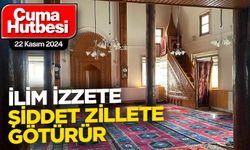 22 Kasım 2024 - Cuma Hutbesi