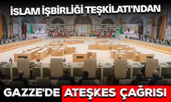 İslam İşbirliği Teşkilatı'ndan Gazze'de ateşkes çağrısı