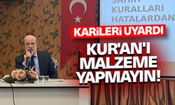 Din İşleri Yüksek Kurulu Uzmanı Kaya, karileri uyardı: Kur'an'ı malzeme yapmayın!