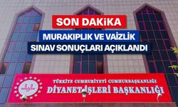 Murakıplık ve Vaizlik Sınav sonuçları açıklandı