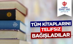 Tüm kitaplarını telifsiz bağışladılar