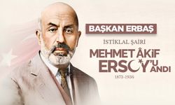 Başkan Erbaş, milli şair Akif'i andı