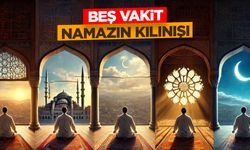 Beş Vakit Namazın Kılınışı