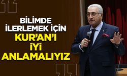 Prof. Dr. Aydın: Bilimde ve teknolojide daha ileri gidebilmemiz için Kur’an’ı iyi anlamalıyız