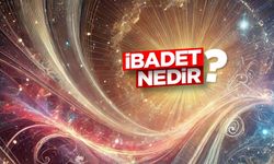 İbadet nedir?