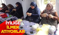 İyiliğe ilmek atıyorlar