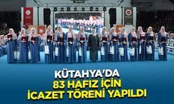 Kütahya'da 83 hafız için icazet töreni yapıldı