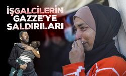 İşgalcilerin Gazze’ye yönelik saldırıları