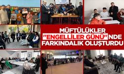 Müftülükler, "Engelliler Günü"nde farkındalık oluşturdu