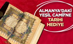 Almanya'daki Yeşil Camii'ne tarihi hediye