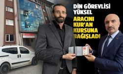 Din görevlisi Yüksel, aracını Kur'an kursuna bağışladı