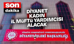 Diyanet, kadın il müftü yardımcısı alacak