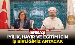 Erbaş: İyilik, hayır ve eğitim için iş birliğimiz artacak