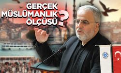 İşliyen: Gerçek Müslümanlık ölçüsü?