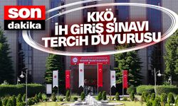 KKÖ, İH Giriş Sınavı Tercih Duyurusu