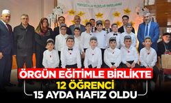 Örgün eğitimle birlikte 12 öğrenci 15 ayda hafız oldu