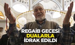 Regaib Gecesi Dualarla İdrak Edildi