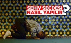 Sehiv secdesi ne demektir ve nasıl yapılır?