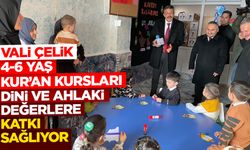 Vali Çelik: 4-6 Yaş Kur’an Kursları dini ve ahlaki değerlere katkı sağlıyor