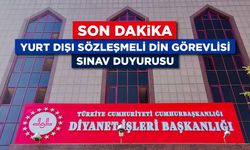 Yurt Dışı Sözleşmeli Din Görevlisi Sınav Duyurusu