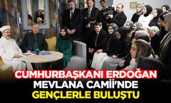 Cumhurbaşkanı Erdoğan, Mevlana Camii'nde gençlerle buluştu