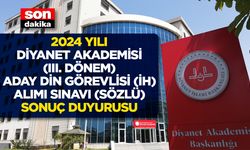 2024 Yılı Diyanet Akademisi (III. Dönem) Aday Din Görevlisi (İH) Alımı Sınavı (Sözlü) Sonuç Duyurusu