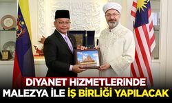 Diyanet hizmetlerinde Malezya ile iş birliği yapılacak