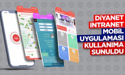 Diyanet Intranet Mobil Uygulaması kullanıma sunuldu