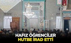 Hafız öğrenciler hutbe irad etti