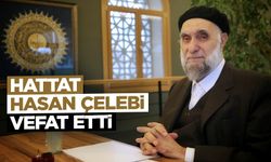 Hattat Hasan Çelebi vefat etti