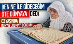 Kursa katılıp 82 yaşında Kur'an okumayı öğrendi