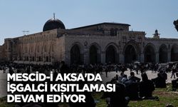 Mescid-i Aksa'da işgalci kısıtlaması devam ediyor