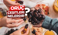 Oruç çeşitleri nelerdir?