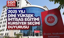 2025 Yılı Dini Yüksek İhtisas Eğitimi Kursiyer seçimi duyurusu