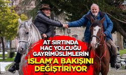 At sırtında hac yolcuğu, gayrimüslimlerin İslam'a bakışını değiştiriyor