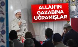 Erbaş: Allah’ın gazabına uğramışlar