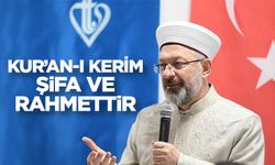 Erbaş: Kur’an-ı Kerim, şifa ve rahmettir