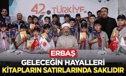 Başkan Erbaş: "Geleceğin hayalleri kitapların satırlarında saklıdır”