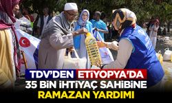 Türkiye Diyanet Vakfından Etiyopya'da 35 bin ihtiyaç sahibine ramazan yardımı