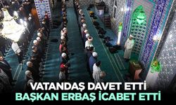 Vatandaş Davet Etti, Başkan Erbaş İcabet Etti