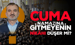 Cuma namazına gitmeyenin nikahı düşer mi?
