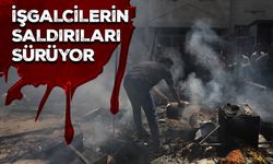 İşgalcilerin Gazze'ye yönelik saldırıları sürüyor