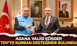 Adana Valisi Köşger, TDV'ye kurban desteğinde bulundu