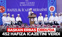 Başkan Erbaş, Ordu'da 452 hafıza icazetini verdi
