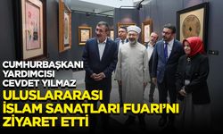 Cumhurbaşkanı Yardımcısı Cevdet Yılmaz, "Uluslararası İslam Sanatları Fuarı"nı ziyaret etti