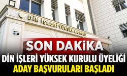 Din İşleri Yüksek Kurulu üyeliği aday başvuruları başladı