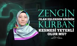 Zengin olan eşlerden birinin kurban kesmesi yeterli olur mu?