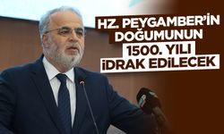 Hz. Peygamber’in doğumunun 1500. Yılı idrak edilecek