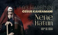 93 Harbi'nin Cesur Kahramanı: Nene Hatun