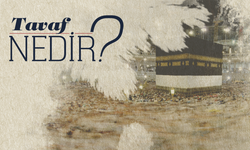 Tavaf nedir?